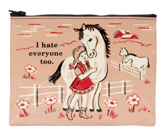 I Hate Everyone Too Zipped Pouch