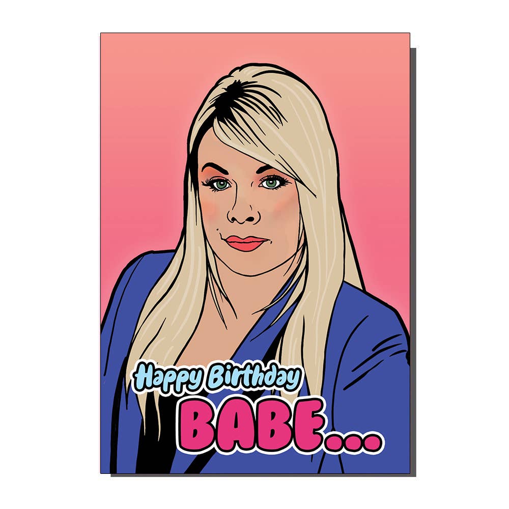 Happy Birthday Babes Sharon Watts Inspired Greetings Card