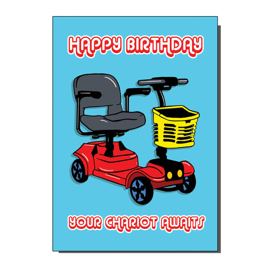 Happy Birthday Your Chariot Awaits Funny Age Card