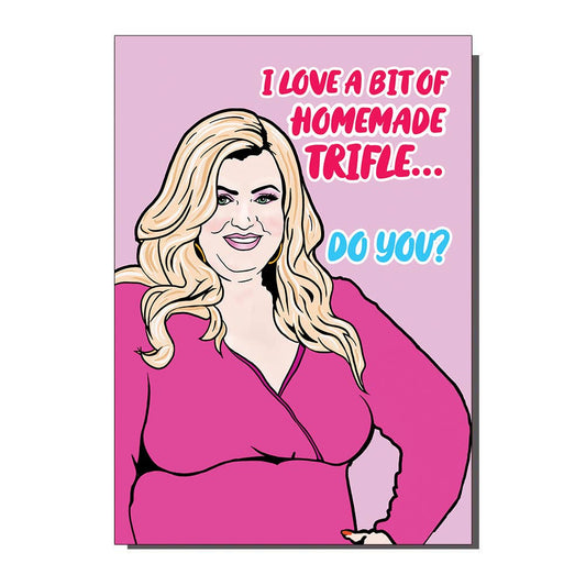 I Love Trifle Gemma Collins Inspired Greetings Card