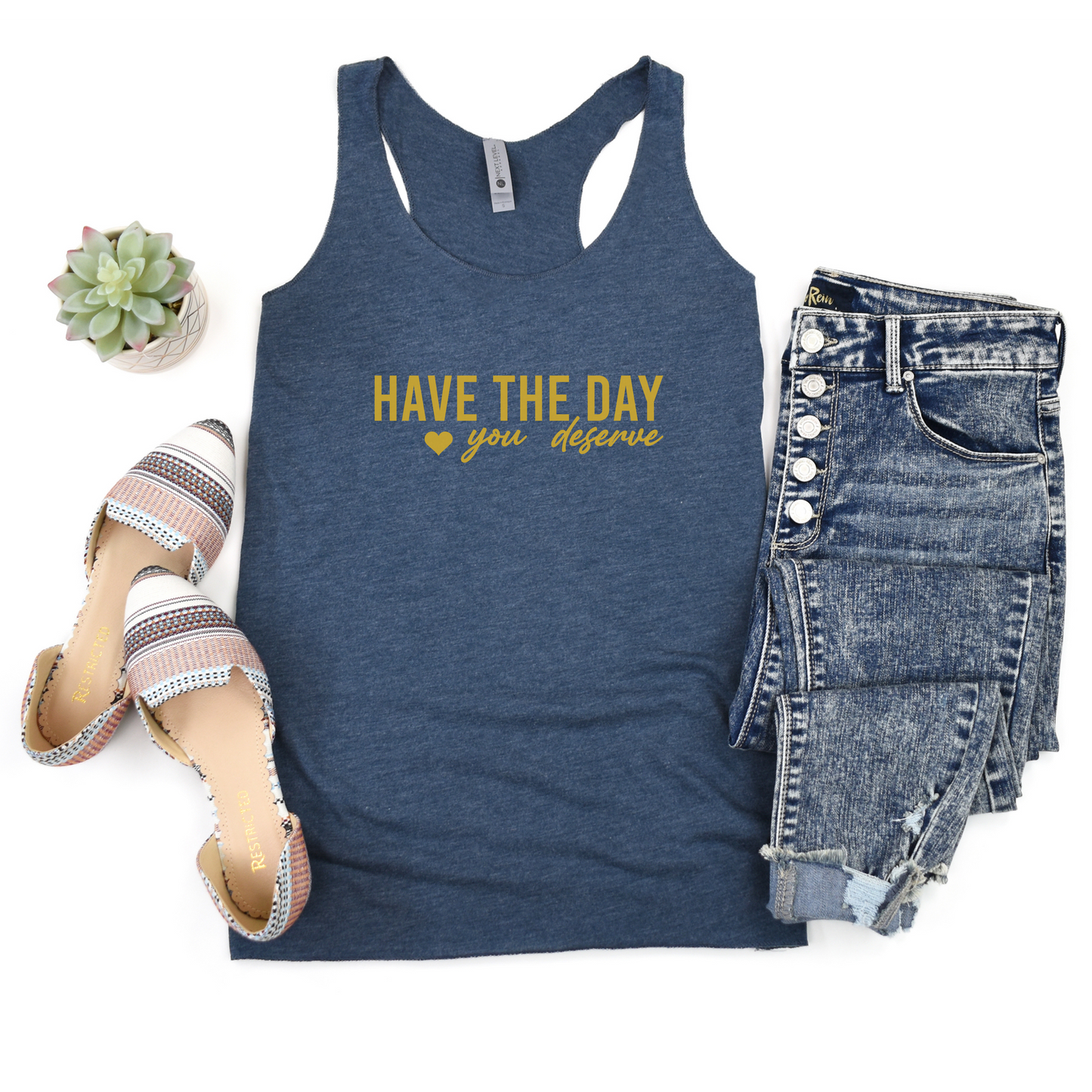 Have The Day You Deserve Vest