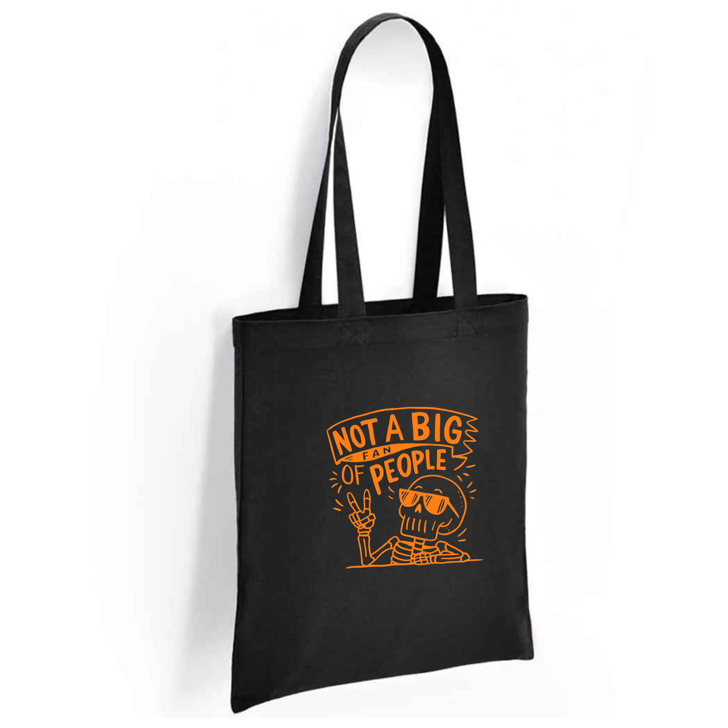 Not A Big Fan Of People Tote Bag