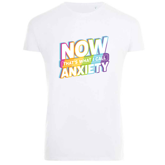 Now That's What I Call Anxiety Tee