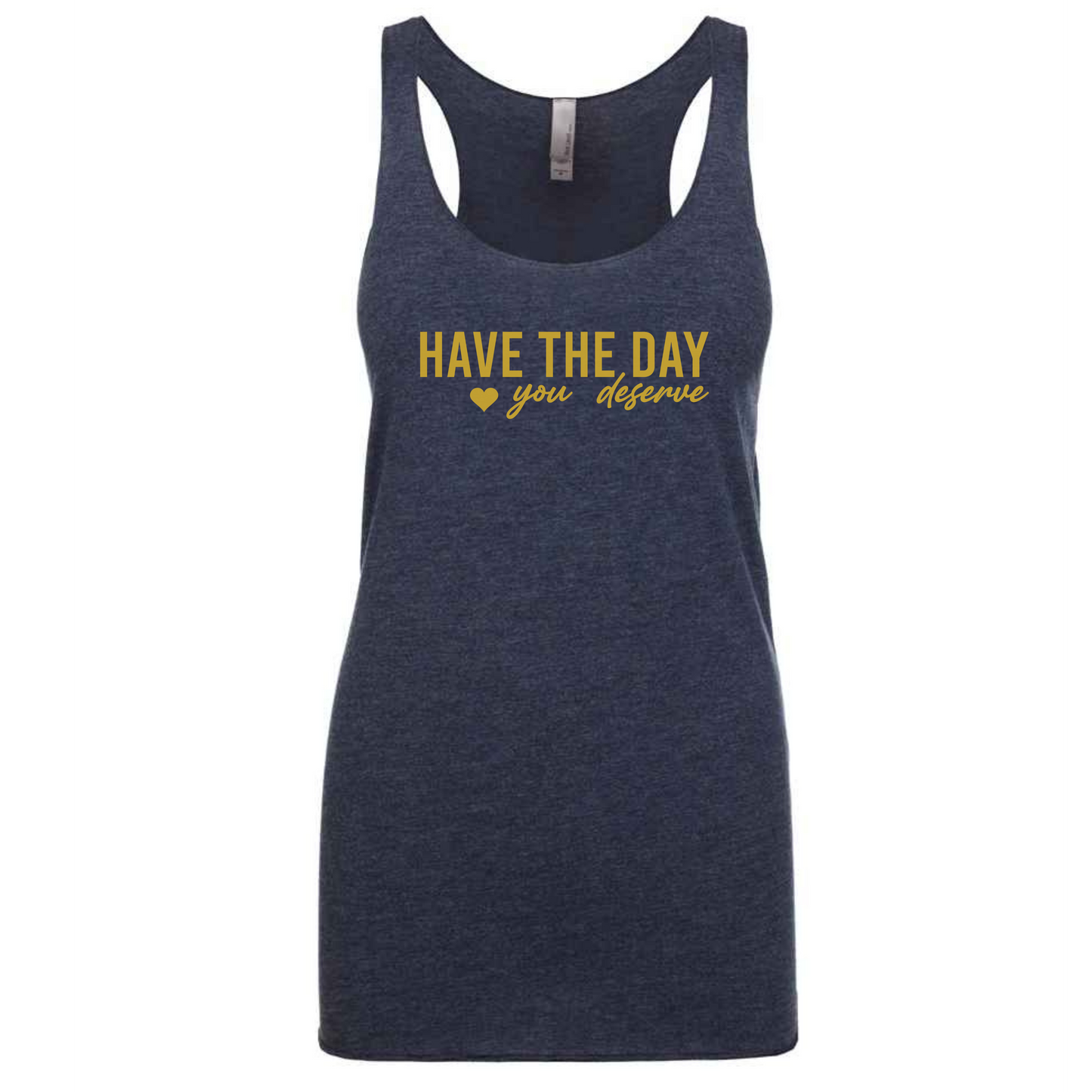 Have The Day You Deserve Vest