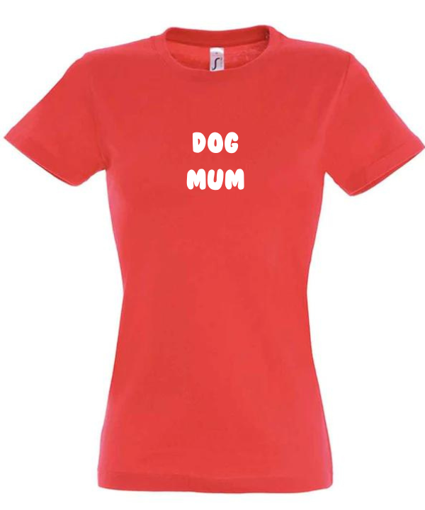 Dog Mum Tee