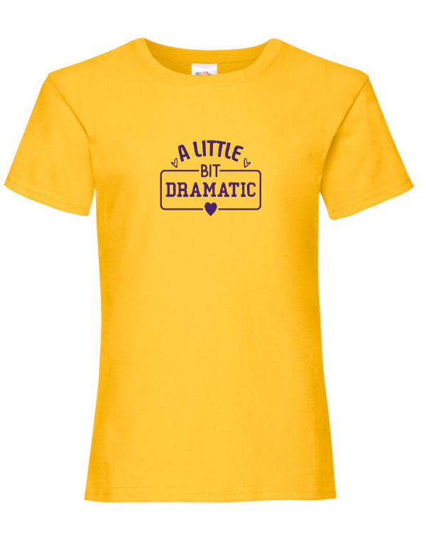 JJJ A Little Bit Dramatic Tee