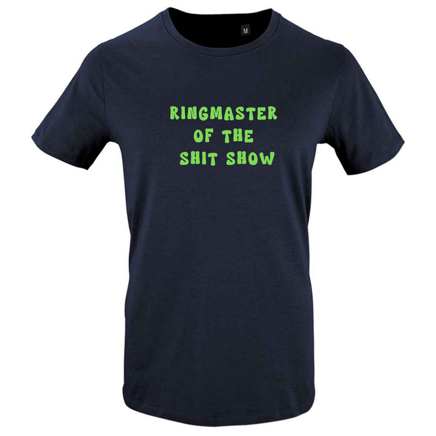 Ringmaster of The Shit Show Tee