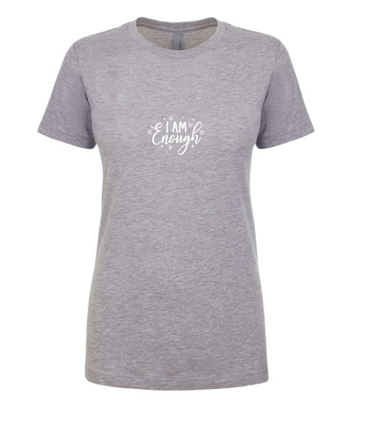 I Am Enough Ladies Fit Tee