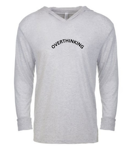 Overthinking T-Shirt Hoodie