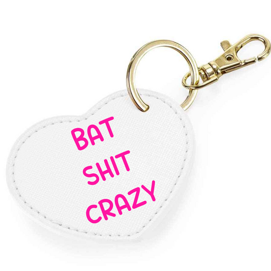 Bat Shit Crazy Keyring