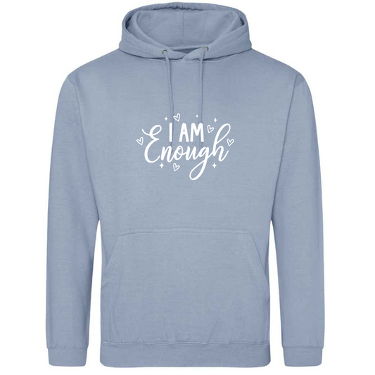 I Am Enough Slouchy Hoodie