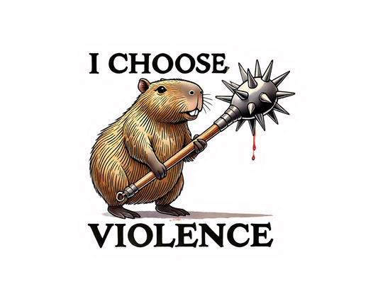 I Choose Violence Sticker