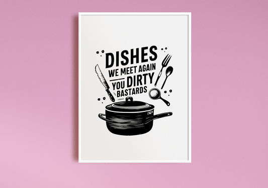 Dishes We Meet Again Art Print