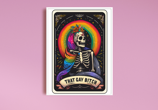 That Gay Bitch Art Print