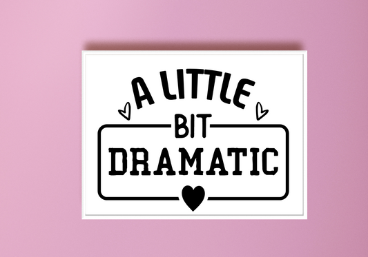 A Little Bit Dramatic Art Print