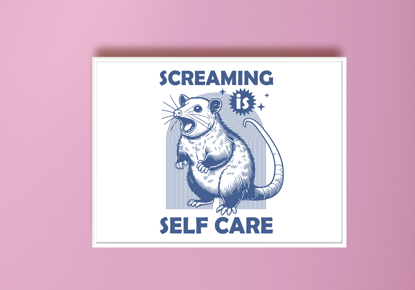 Screaming is Self Care Art Print