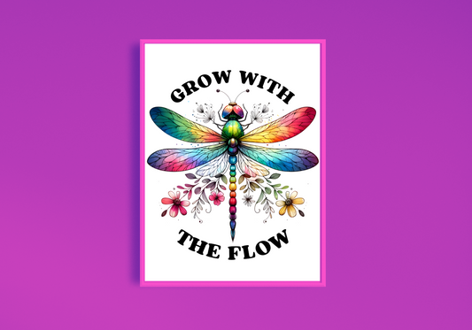 Grow With The Flow Art Print