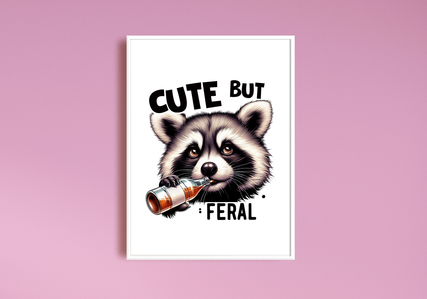 Cute But Feral Art Print