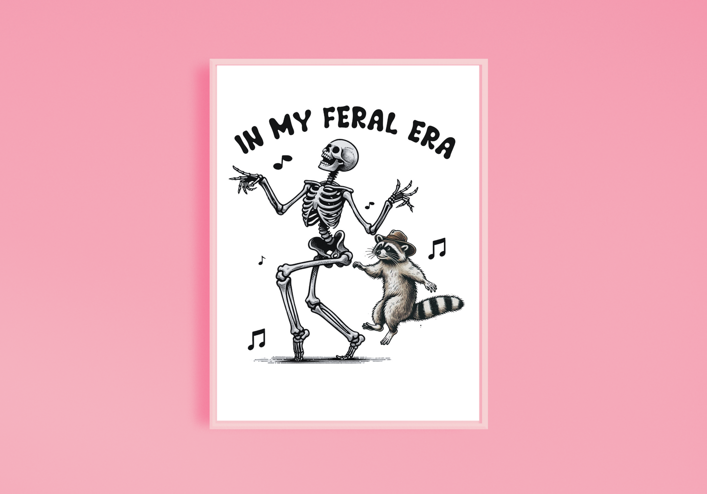 In My Feral Era Print