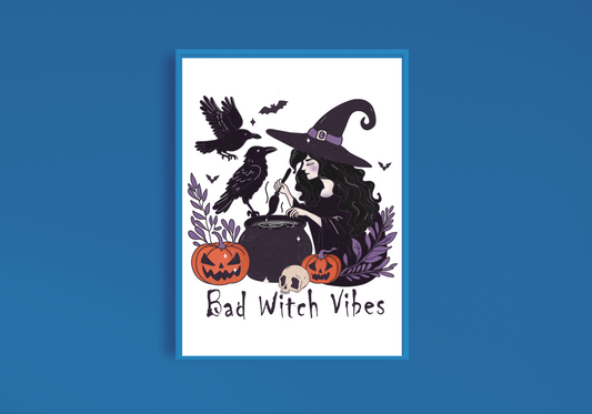 Bad Witch Vibes Art Print