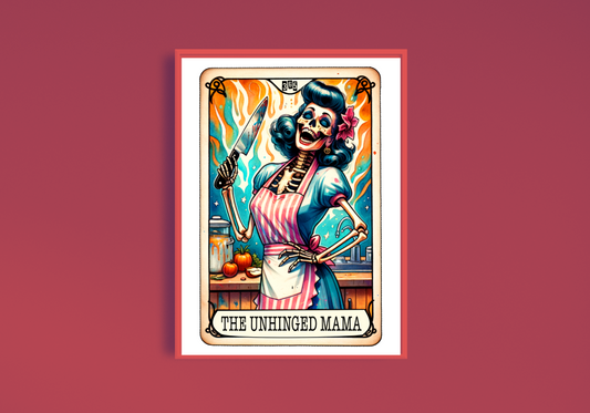 The Unhinged Mama Art Print