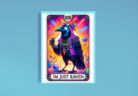 I'm Just Raven Art Print