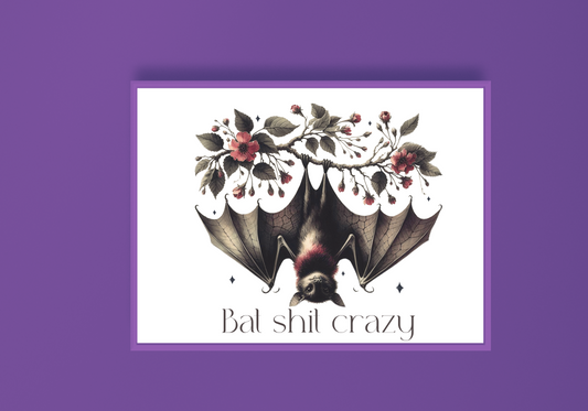 Bat Shit Crazy Art Print