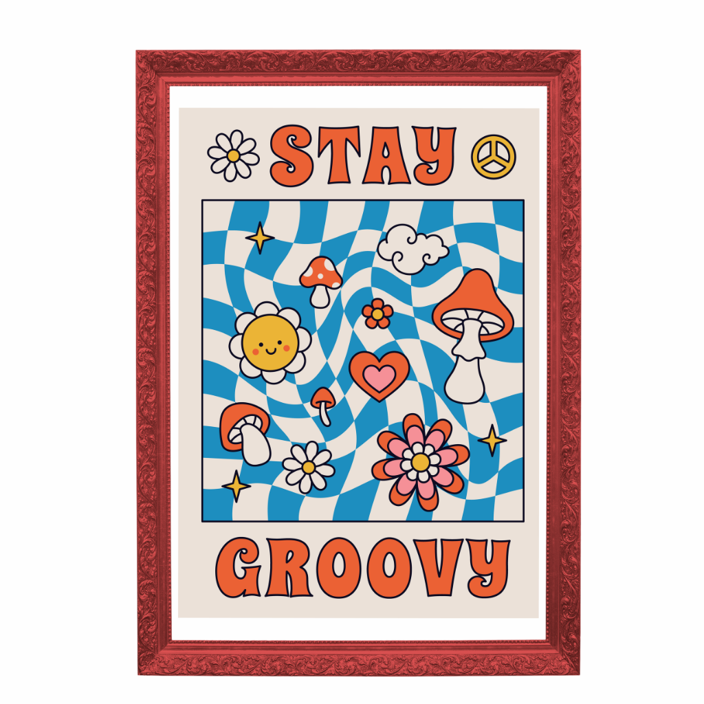 Stay Groovy Art Print