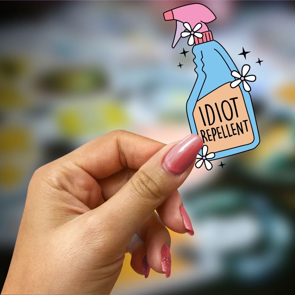 Idiot Repellant Sticker