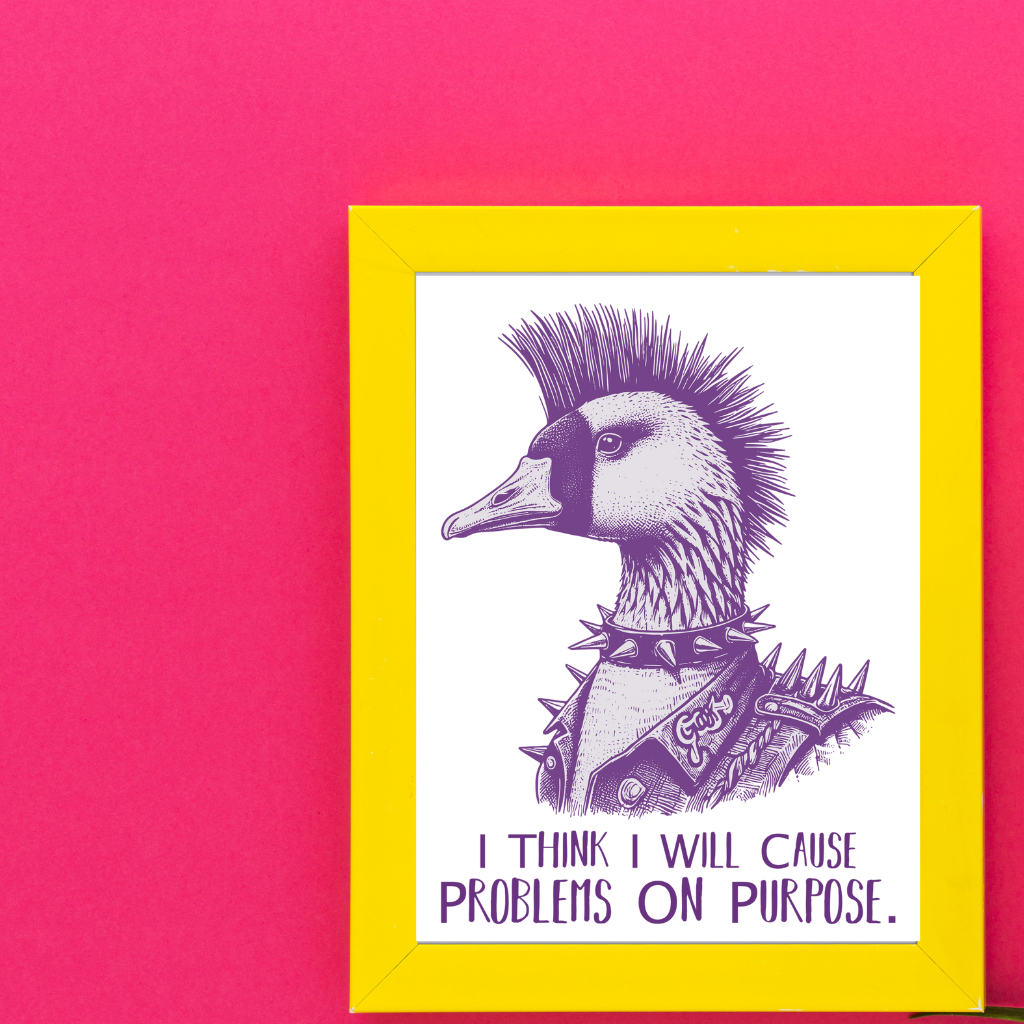 I Think I Will Cause Problem on Purpose Art Print (Deep Purple)