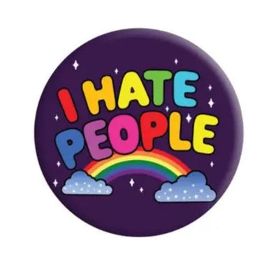 I Hate People Badge