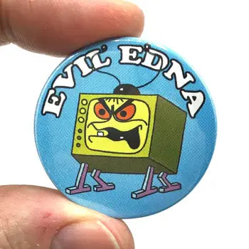 Evil Edna Badge