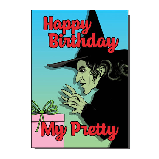 Happy Birthday My Pretty Wicked Witch Greetings Card