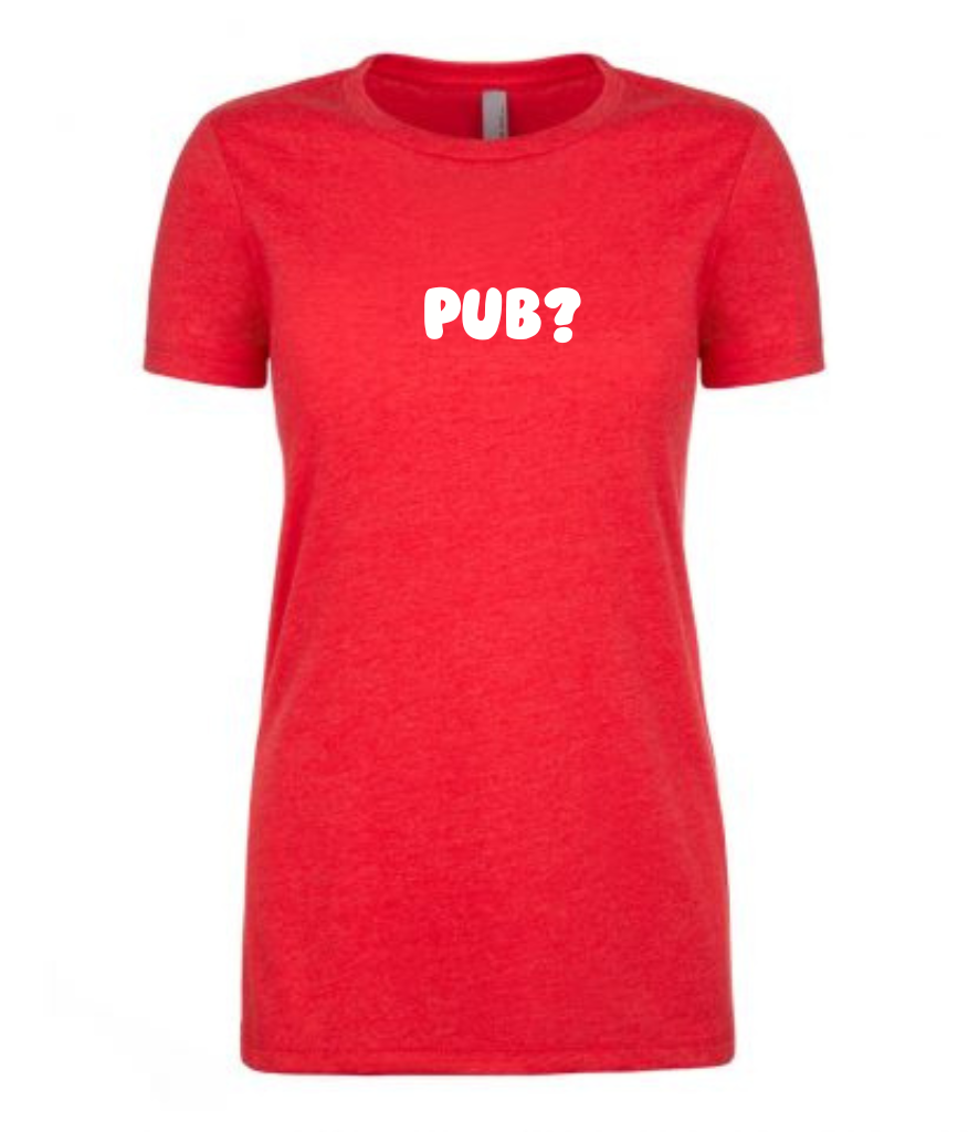 Pub? Ladies Fit Tee