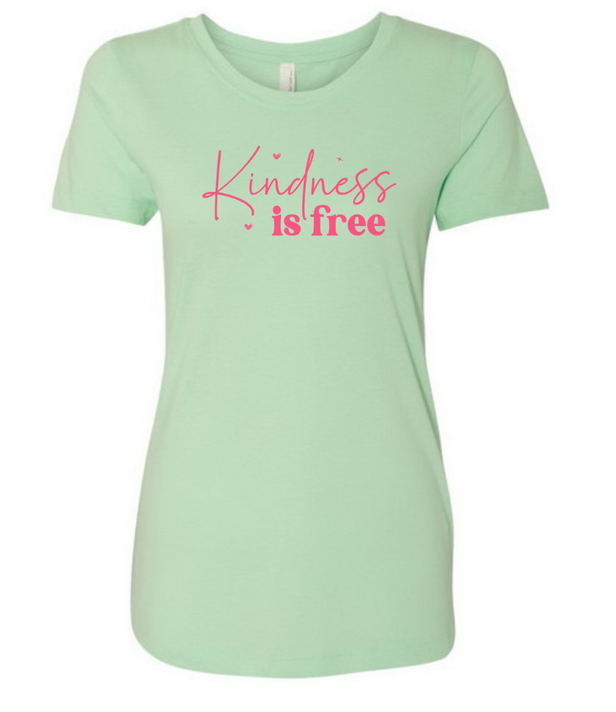 Kindness Is Free Mint Ladies Fit Tee