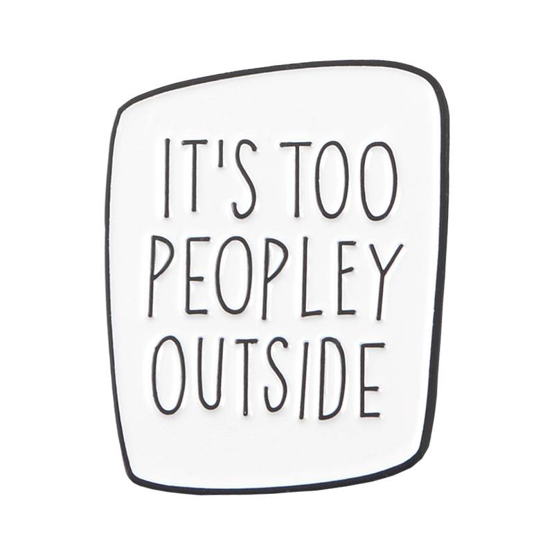 Too Peopley Enamel Pin