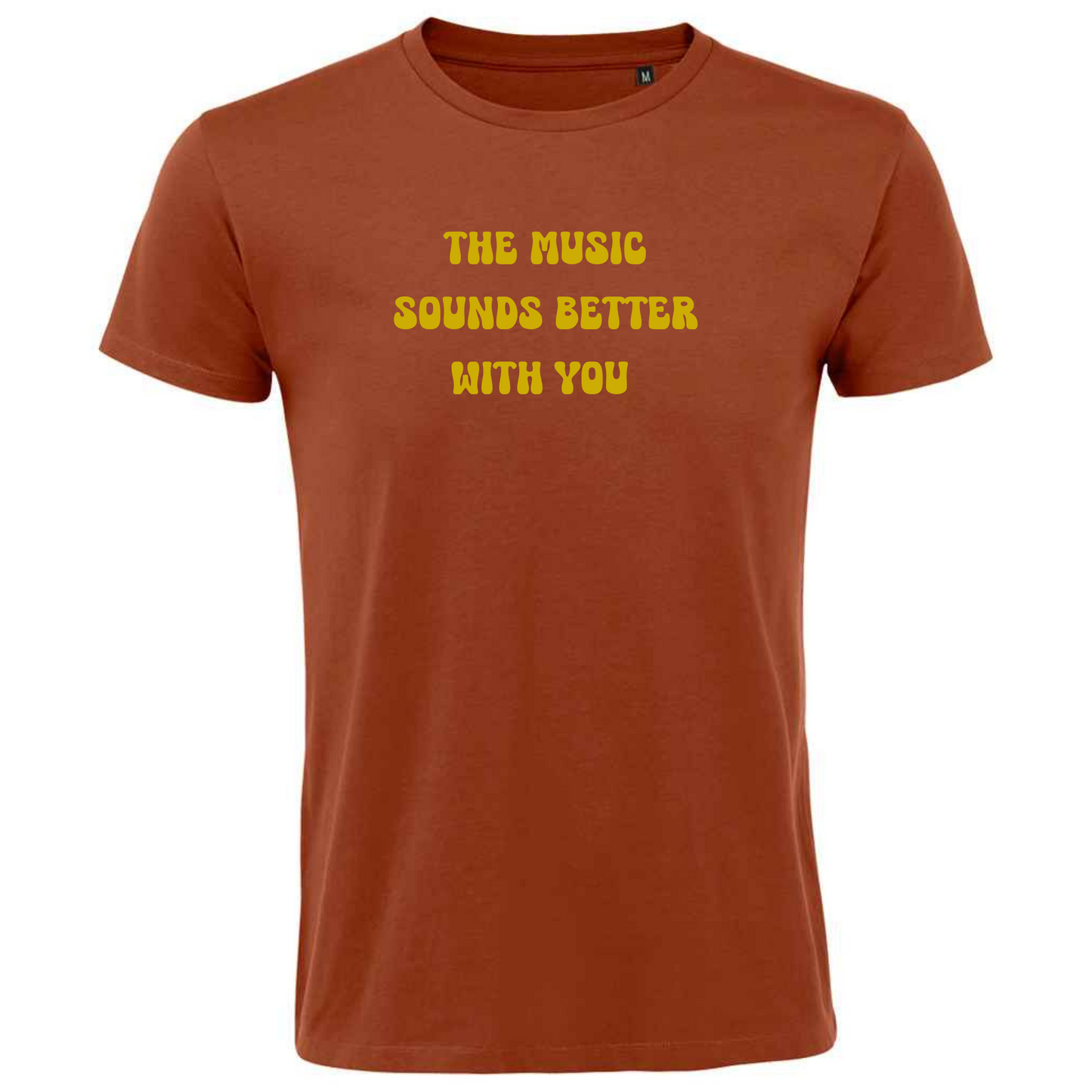 The Music Sounds Better With You Tee