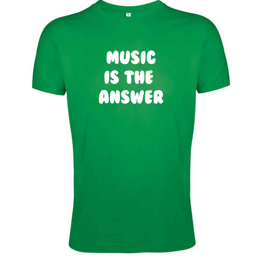 MUSIC IS THE ANSWER Tee