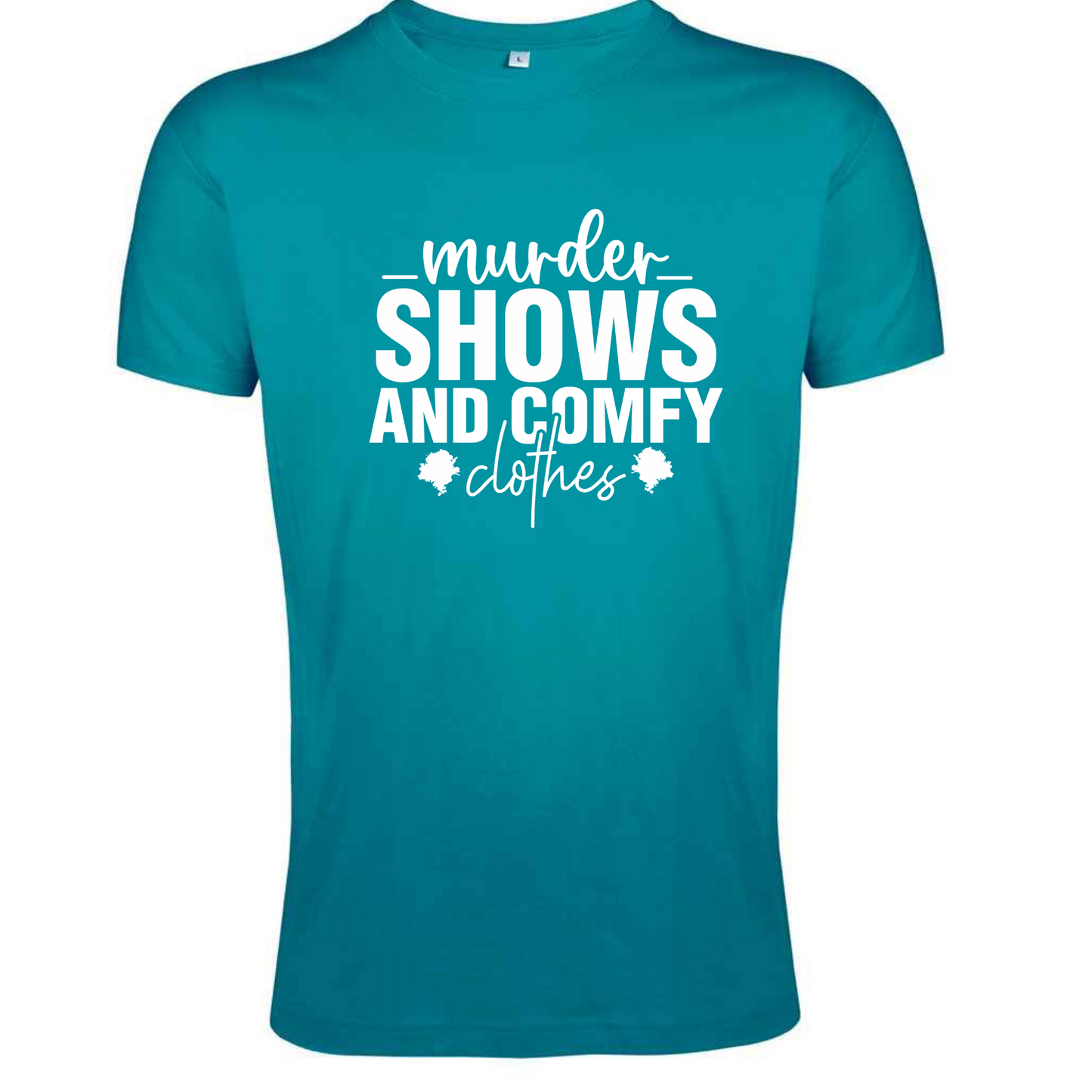 Murder Shows & Comfy Clothes Tee