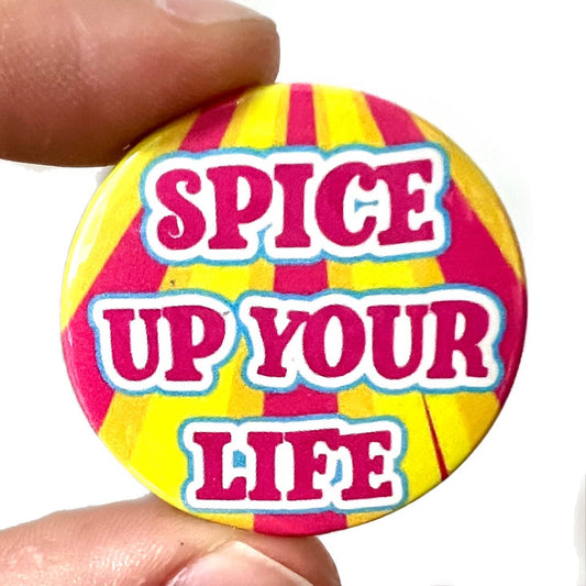 Spice Up Your Life Girl Power Button Pin Badge