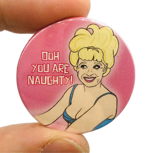 Oh You Are Naughty Barbara Windsor Carry On Badge Button Pin Badge