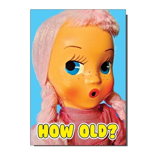 Funny How Old Age Kitsch Doll Greetings Card