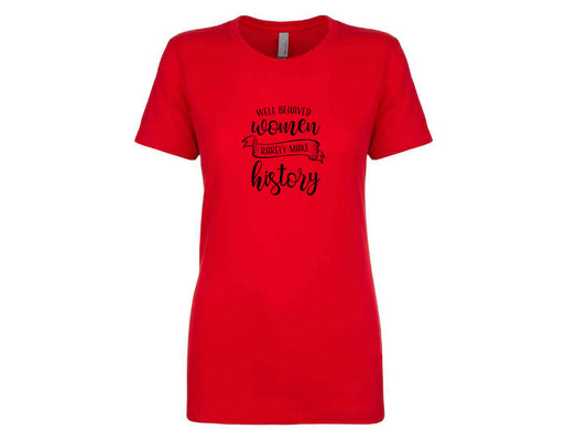 Red Well Behaved Women Tee